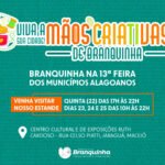 Viva a sua cidade: Mãos criativas de Branquinha na 13ª Feira dos Municípios Alagoanos