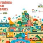 Política Nacional de Desenvolvimento Urbano será tema da 6ª Conferência Nacional das Cidades