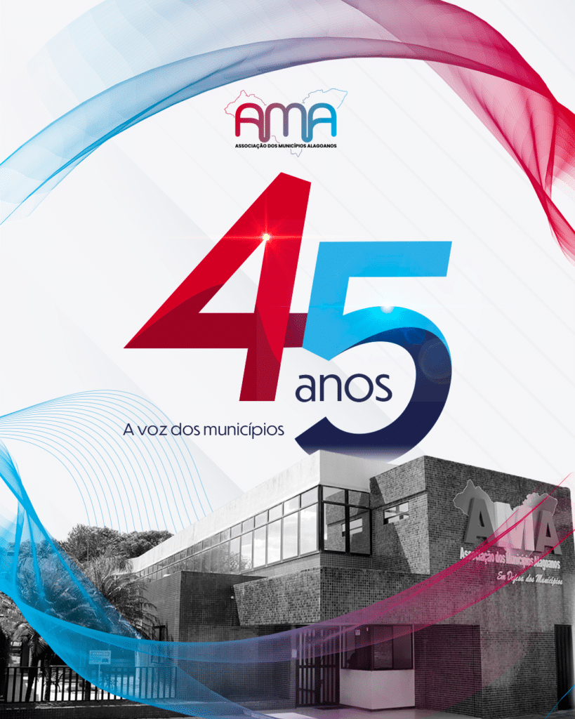 AMA celebra 45 anos de atuação em defesa dos municípios alagoanos