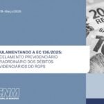 PEC da Sustentabilidade Fiscal: CNM orienta Municípios sobre adesão ao parcelamento de dívidas previdenciárias