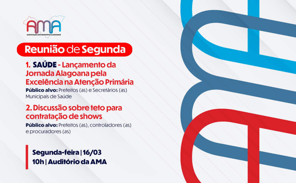 Prefeitos debatem teto para contratação de shows e AMA lança Jornada Alagoana pela Excelência na Saúde