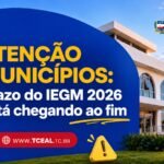 Atenção municípios: prazo do IEGM 2026 está chegando ao fim