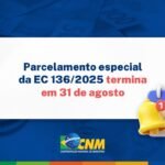 Faltam apenas 10 dias para que Municípios possam aderir ao parcelamento especial da EC 136; CNM traz orientações
