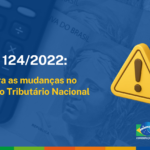 Projeto de Lei Complementar traz mudanças no Código Tributário Nacional; CNM orienta Municípios