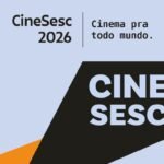 CineSesc retoma programação em Arapiraca com sessões gratuitas em setembro