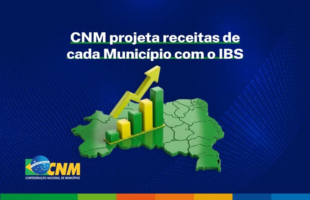 CNM projeta até 2078 as receitas de cada Município com o IBS e envia relatório individual aos filiados