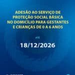 Aberto prazo para adesão ao Serviço de Proteção Social Básica no Domicílio para Gestantes e Crianças.